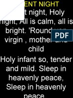 Silent Night, Holy Night, All Is Calm, All Is Bright. 'Round Yon Virgin, Mother and Child