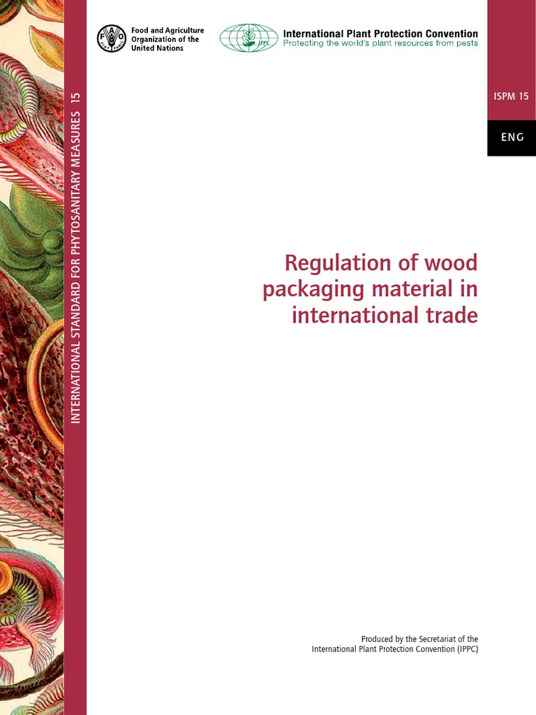 Regulation of Wood Packaging Material in International Trade ISPM 15 ...