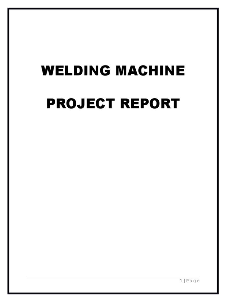 Welding Machine Project Report Welding Construction