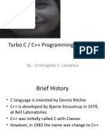 Turbo C / C++ Programming Language: By: Erminigildo S. Lampitoc