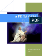 A Fe Na Casa Espirita (Rodrigo Felix Da Cruz) PDF