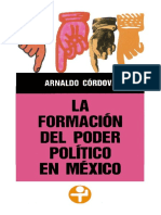 Cordova Arnaldo - La Formacion Del Poder Politico en Mexico