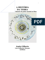 A Historia Da Terra - O Desenvolvimento Do Poder Mental No Bem (Psicografia Luiz Guilherme Marques - Espirito Irmao Gilberto) PDF