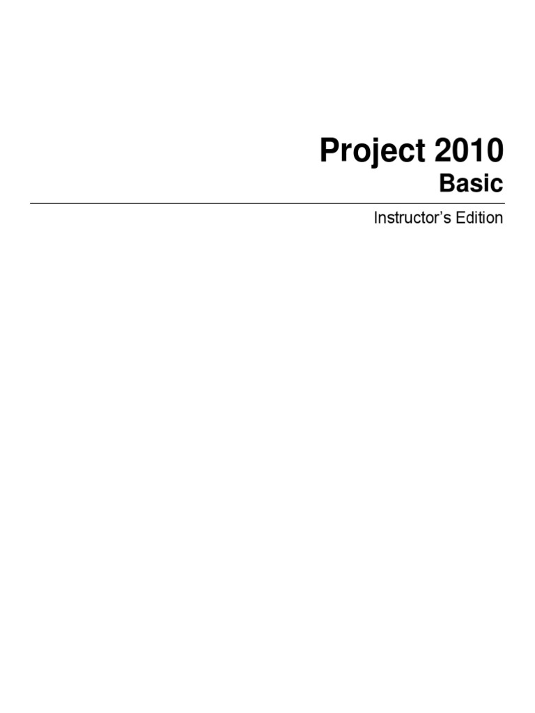 Project 2010 Basic - Instructor's Edition | PDF | Microsoft Office 2010 ...