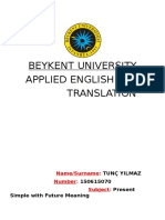 Beykent University Applied English and Translation: Tunç Yilmaz 150615070 Present Simple With Future Meaning