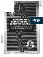 Peacekeeping Peacemaking and Colation Warfare the Future Role of the United Nations 22