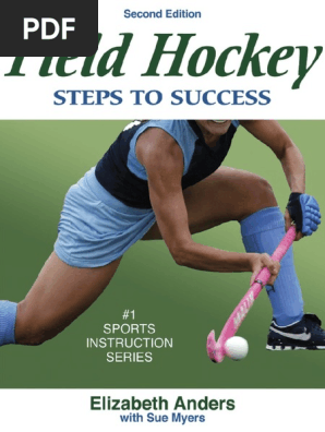 Elizabeth Anders; Sue Myers Field Hockey Steps to Success