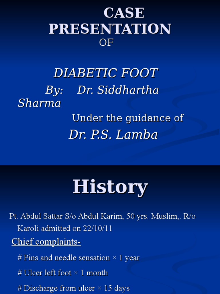 Diabetic Foot - Case Presentation | PDF | Anesthesia | Blood Sugar
