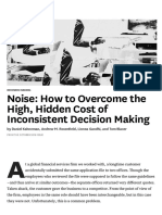 Noise: How To Overcome The High, Hidden Cost of Inconsistent Decision Making