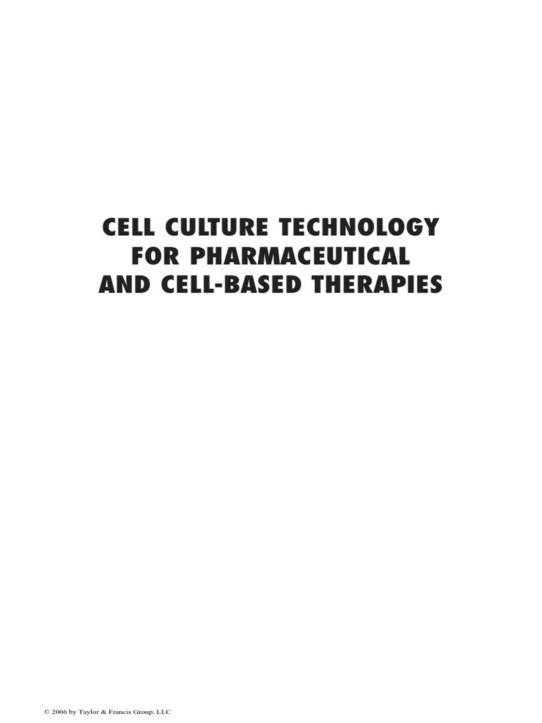 Cell Culture Technology For Pharmaceutical and CellBased Therapies