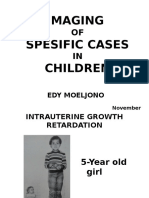 Imaging of Spesific Cases in Children