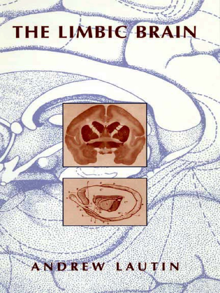 The Limbic Brain. Andrew Lautin PDF | PDF | Limbic System | Hippocampus