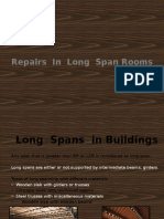 Failures in Long Span Rooms