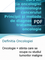 Curs 3. Definitia Oncologiei. Epidemiologia Cancerului. Principii