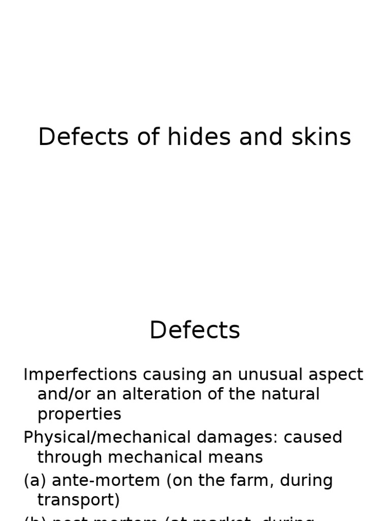 Defects of Hides and Skins Leather Skin