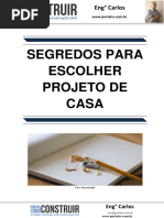 Segredos Para Escolher Projeto Casa
