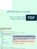 ASP Web Server Controls: Please Use Speaker Notes For Additional Information!