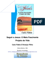 Caio Fábio - Seguir a Jesus o mais fascinante projeto de vida.pdf