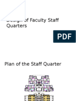 Design of Faculty Staff Quarters: - Jubin - Javed - Ketan
