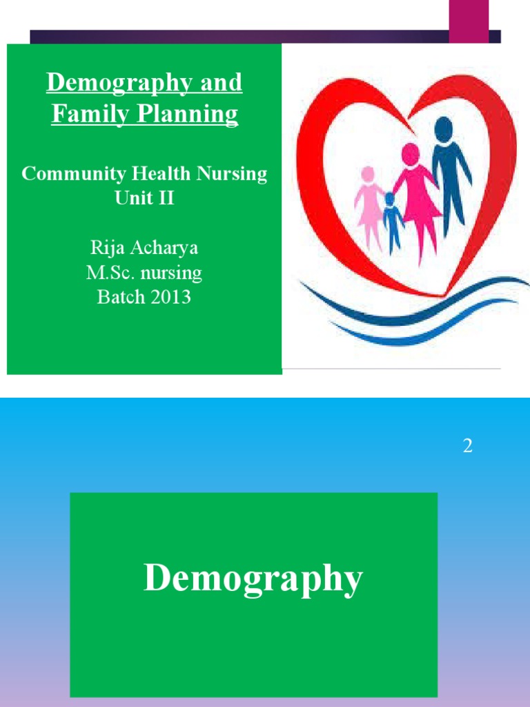 Demography And Family Planning Community Health Nursing Unit Ii Pdf
