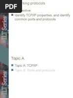 Unit Objective: Identify TCP/IP Properties, and Identify Common Ports and Protocols