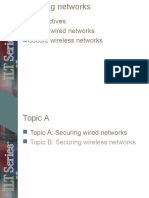Unit Objectives: Secure Wired Networks Secure Wireless Networks