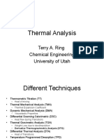 Thermal Analysis: Terry A. Ring Chemical Engineering University of Utah