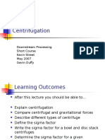 Centrifugation: Downstream Processing Short Course Kevin Street May 2007 Gavin Duffy