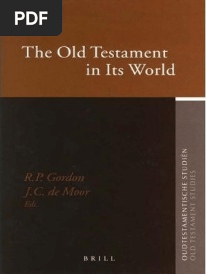 Os 052 Gordon De Moor Eds The Old Testament In Its World Papers Read At The Winter Meeting January 2003 Pdf Pdf Philology Language Arts Discipline