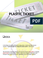 Plastic Ticket: By: Bhargav Shekhar PGDBM Sec (A)