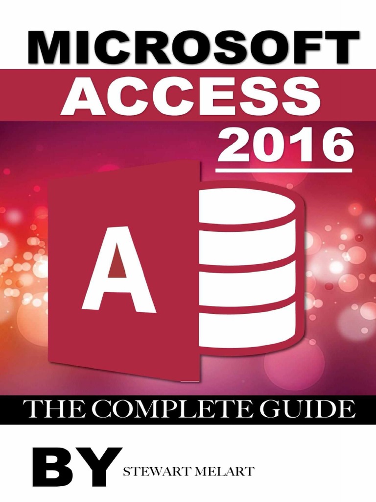 Microsoft Access 2016 - Stewart Melart | PDF | Share Point | Windows 8
