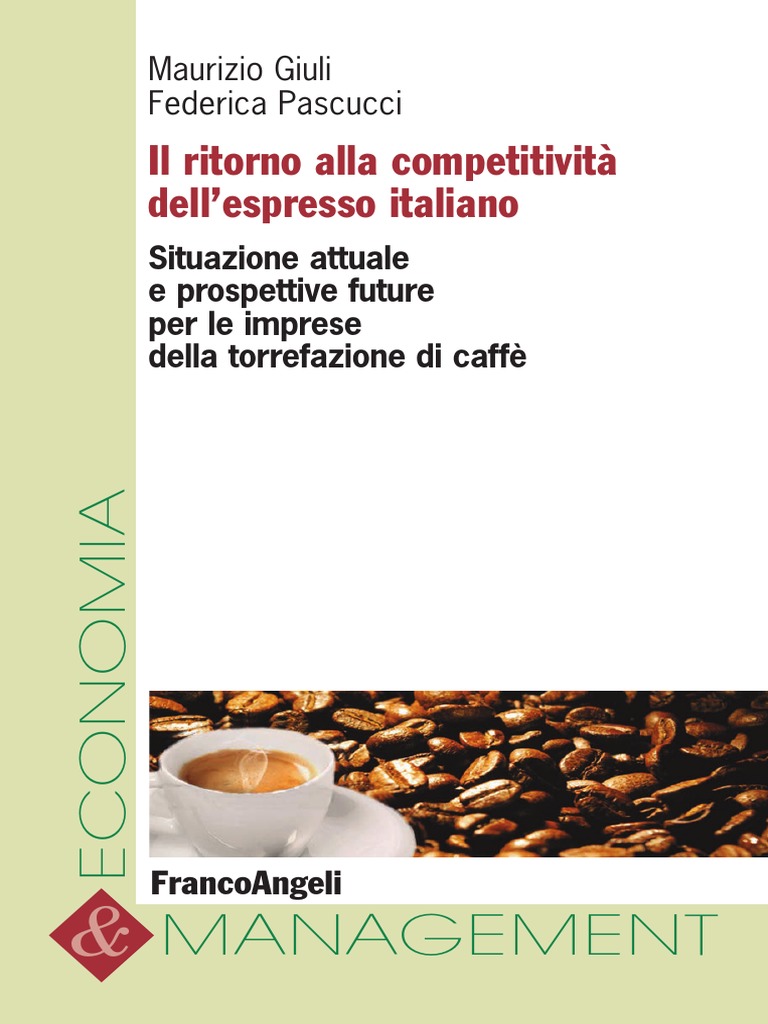 Il Ritorno Ala Competitivita Dell'Espresso Italiano - Giuli, Maurizio &  Pascucci, Federica