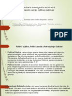 El Ser Humano Como Centro de Política Pública: Política Publica, Política Social Versus Antropología: Vivencias, Acciones y Sugerencias Desde La Antropología Cultural.