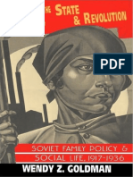 Wendy Goldman - Women, The State & Revolution. Soviet Family Police & Social Life, 1917-1936
