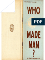Who Made Man