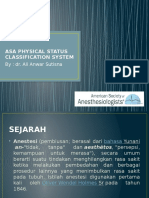Asa Physical Status Classification System: By: Dr. Ali Anwar Sutisna