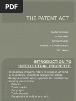 The Patent Act: Saurav Ghoshal Gulam Rafey Satyajeet Singh M.Pharm. I Yr. Pharmaceutics PSIT, Kanpur