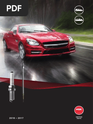 Ngk Catalogo De Bujias Y Calentadores De Encendido 16 17 Motor Vehicle Vehicle Industry