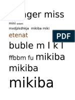 Danger Miss Bublemiki Mikiba Mikiba: Etenat