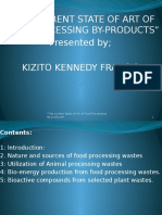 "The Current State of Art of Food Processing By-Products" Presented by Kizito Kennedy Francis