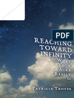 Reaching Toward Infinity-What Your Aura Really is (2012)- Patricia Troyer