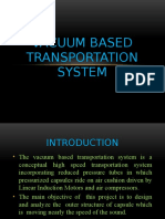 Vacuum Based Transportation System1