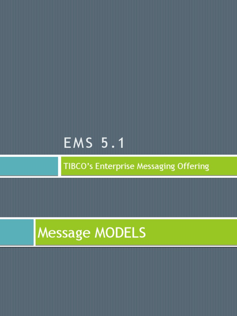 TIBCO EMS Messaging Models and Delivery Modes | PDF | Server (Computing ...