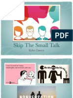 Skip The Small Talk