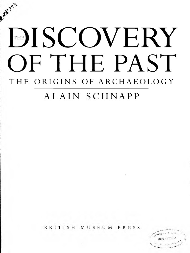 bodsøvelser Hvilken en gullig The Discovery of The Past The Origins of Archaeology Alain Schnapp PDF | PDF