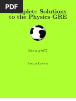 Download Complete Solutions to the Physics GRE PGRE8677 by Taylor Faucett SN34681752 doc pdf