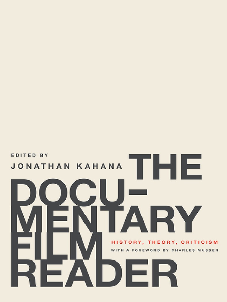 The Documentary Film Reader History, Theory, Criticism