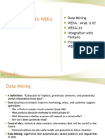 Introduction To WEKA: Data Mining WEKA - What Is It? Weka Uis Integration With Pentaho Projects Based On Weka