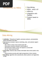 Introduction To WEKA: Data Mining WEKA - What Is It? Weka Uis Integration With Pentaho Projects Based On Weka