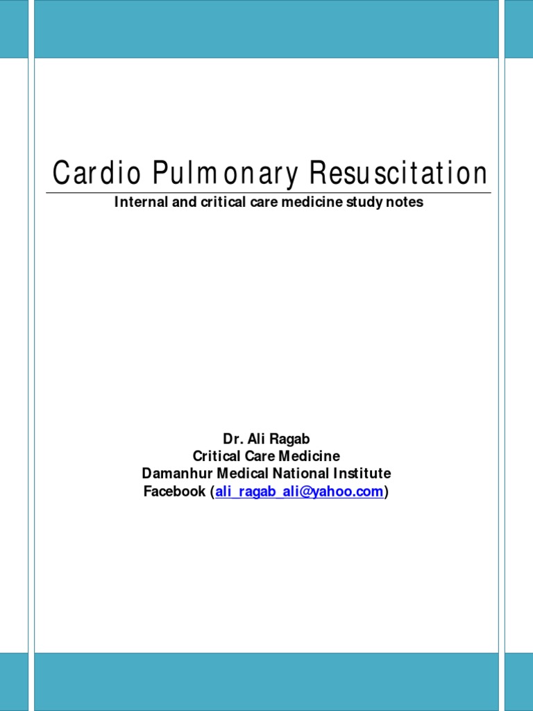 Cardio Pulmonary Resuscitation: Internal and Critical Care Medicine ...